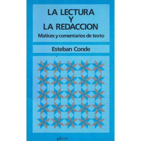 La lectura y la redacción. Matices y comentarios de texto
