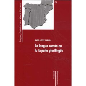 La lengua común en la España plurilingüe
