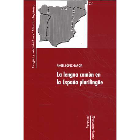 La lengua común en la España plurilingüe