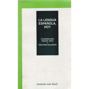 La lengua española, hoy