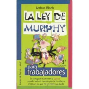 La ley de Murphy para trabajadores