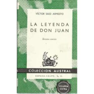 LA LEYENDA DE DON JUAN. Orígenes poéticos de El burlador de Sevilla y Convidado de piedra