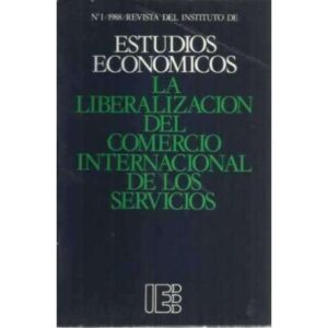 La liberalización del comercio internacional de los servicios
