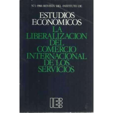 La liberalización del comercio internacional de los servicios