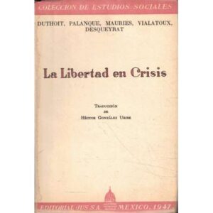 La Libertad en crisis