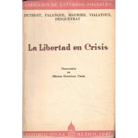 La Libertad en crisis