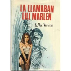 La llamaban Lili Marlen