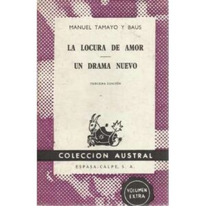 La locura de amor / Un drama nuevo