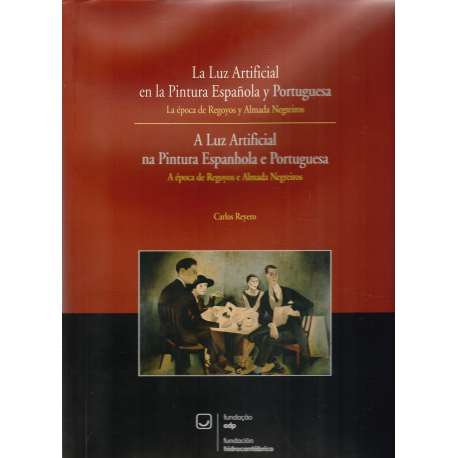 La Luz Artificial en la Pintura Española y Portuguesa / A Luz Artificial na Pintura Espanhola e Portuguesa