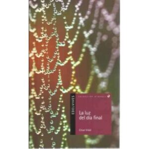La luz del día final