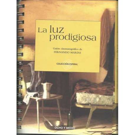 LA LUZ PRODIGIOSA. Guión cinematográfico