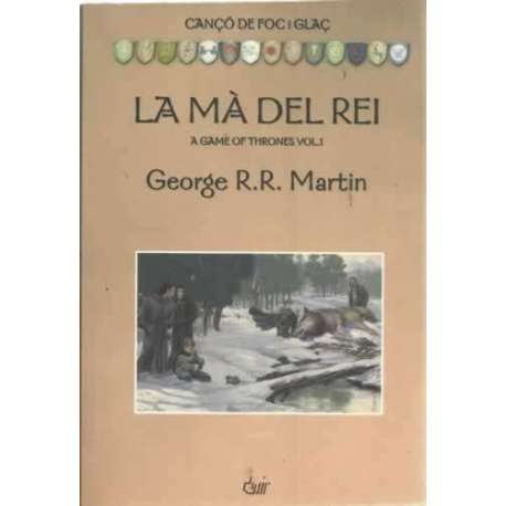 La Má del rei. A game of Thrones . Vol. 1