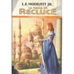 La magía de Recluce 1/. La canción de Recluce