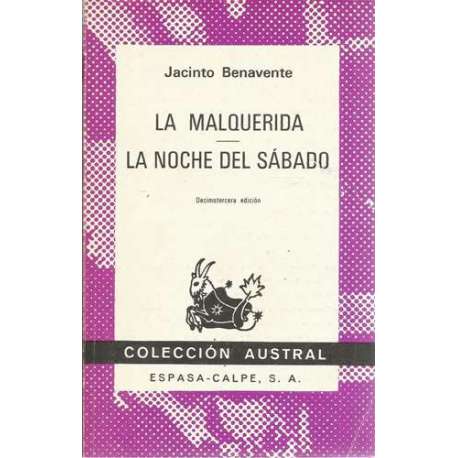 La malquerida. La noche del sábado