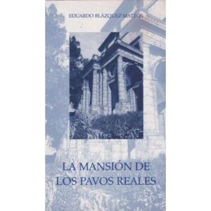 La mansión de los pavos reales