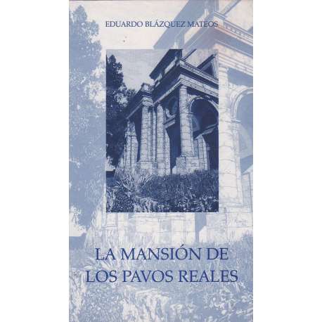 La mansión de los pavos reales