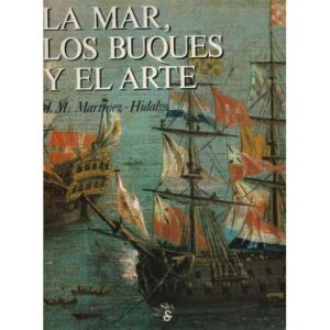 La mar, los buques y el arte