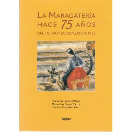 La Maragatería hace 75 años. Val de San Lorenzo en 1926