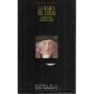 LA MARCA DEL EXILIO. La Beltraneja, Cardoso y Godoy