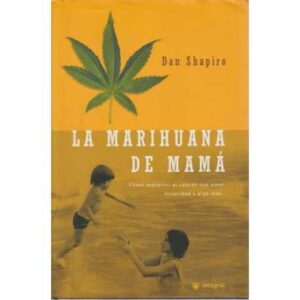 La marihuana de mamá