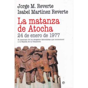 La matanza de Atocha. 24 de enero de 1977