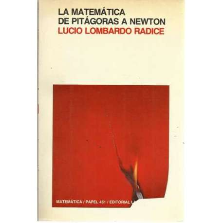 La matemática de Pitágoras a Newton