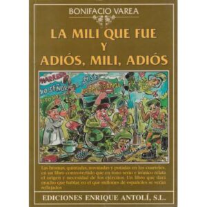 La mili que fue y adiós, mili, adiós