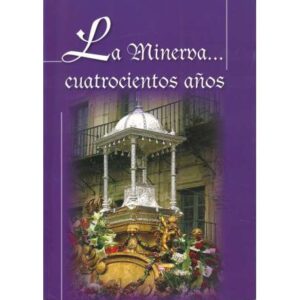 La Minerva... Cuatrocientos años
