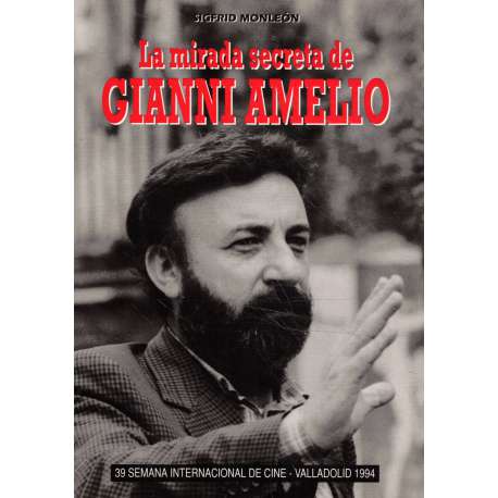 La mirada secreta de Gianni Amelio