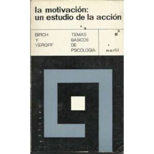 La motivación: un estudio de la acción