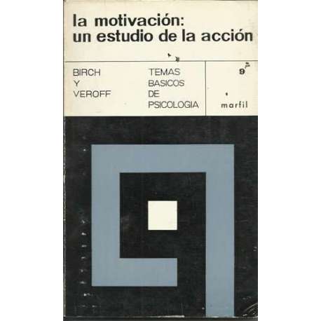La motivación: un estudio de la acción