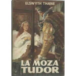La moza Tudor