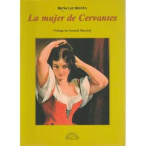 La mujer de Cervantes