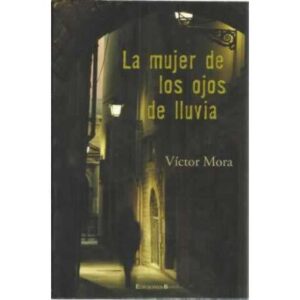 La mujer de los ojos de lluvia