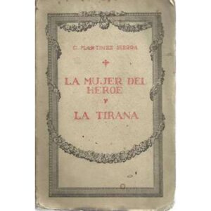La mujer del héroe / La tirana