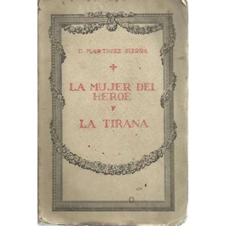 La mujer del héroe / La tirana