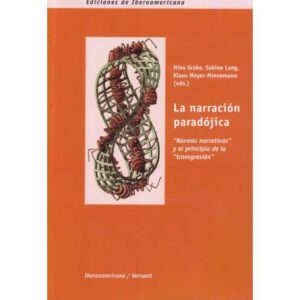 La narración paradójica. Normas narrativas y el principio de la transgresión