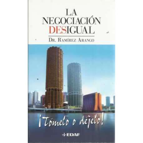 La negociación desigual. ¡Tómelo o déjelo!