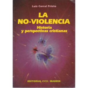 La no-violencia, historia y perspectivas cristianas
