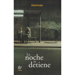 La noche se detiene