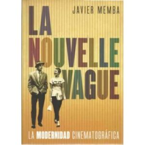 La nouvelle vague. La modernidad cinematográfica