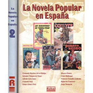 La Novela Popular en España. 2 tomos