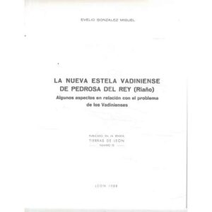 La nueva estela Vadiniense de Pedrosa del Rey (Riaño)
