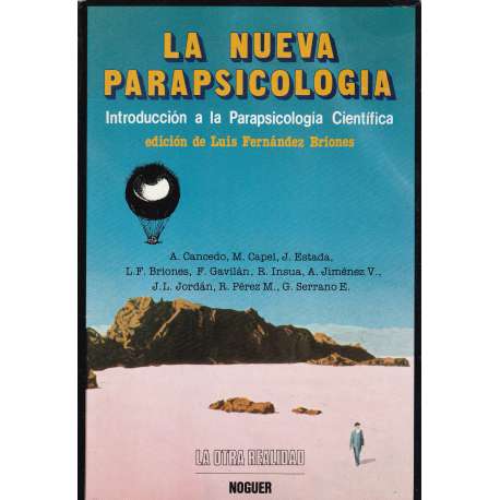 La nueva parapsicología. Introducción a la Parapsicología Científica