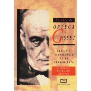 La obra de Ortega y Gasset