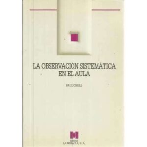 La observación sistemática en el aula