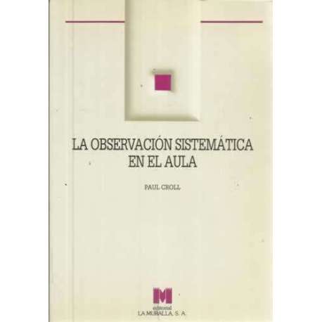 La observación sistemática en el aula