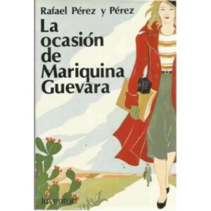 LA OCASIÓN DE MARIQUINA GUEVARA