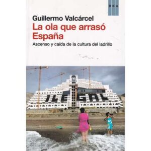 La ola que arrasó España