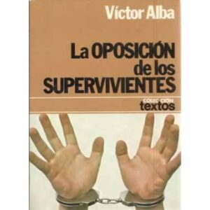 La oposición de los supervivientes
